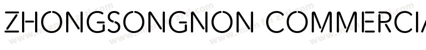 ZhongsongNon CommercialUse字体转换